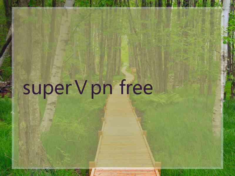 superⅤpn free